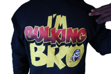 Hoodie: I'm Bulking Bro (Black)