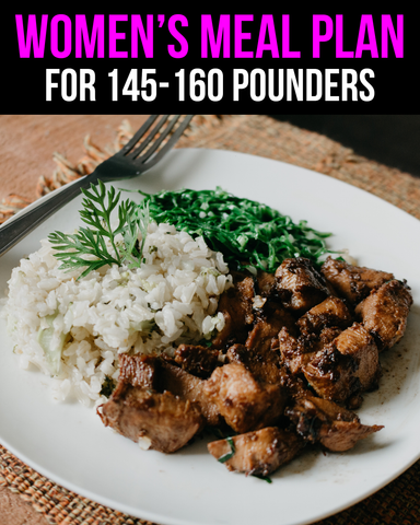 Women's Meal Plan: For 145-160 Pounders